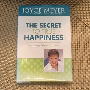 The Secret to True Happiness Book by Joyce Meyer